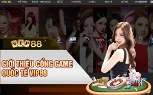 giới thiệu nhà cái vip88